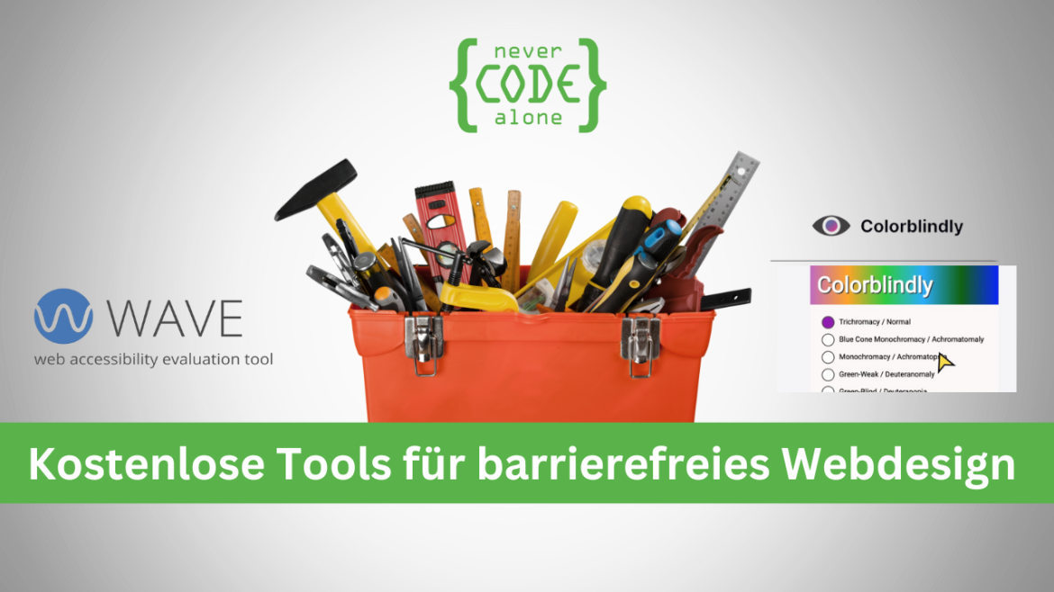 Kostenlose Tools für barrierefreies Webdesign" mit einem Bild von Werkzeugen in einem roten Kasten, dem WAVE-Logo auf der linken Seite und dem Colorblindly-Logo rechts, darunter der Titel auf grünem Balken